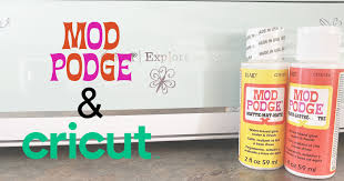 Using Mod Podge With Your Cricut