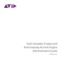 Avid Interplay Access Administration Guide