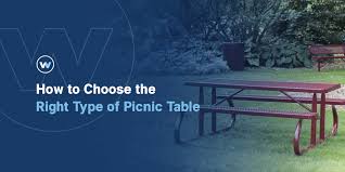 Choose The Right Type Of Picnic Table