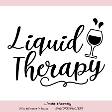 Liquid Therapy Svg Wine Glass Svg Wine