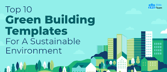 Top 10 Green Building Templates For A