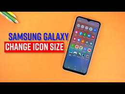 How To Change Icon Size On Samsung