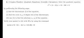 Solved 2 Complex Numbers Quadratic