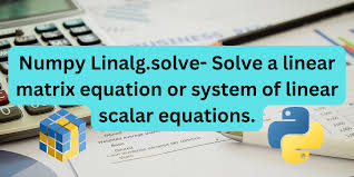 Numpy Linalg Solve Solve A Linear