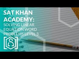 Sat Khan Academy Solving Linear