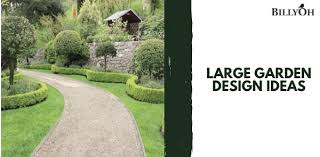 Large Garden Design Ideas And Landscape