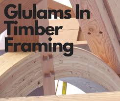 glulams in timber framing timber frame hq