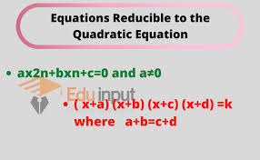 Equations Reducible To The Quadratic