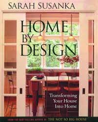 Home By Design Transforming Your House Into Home Book