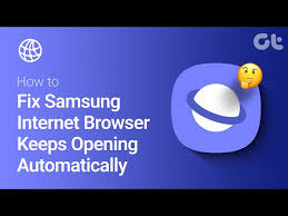 How To Fix Samsung Internet Browser