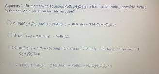 Answered Aqueous Nabr Reacts With