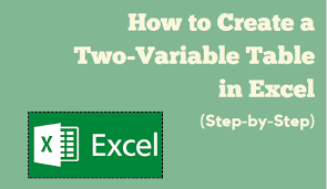 How To Create A Two Variable Table In