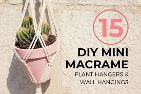 15 Easy Diy Mini Macrame Plant Hangers