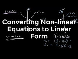 Non Linear Equations To Linear Form