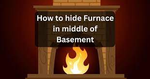 To Hide Furnace In Middle Of Basement