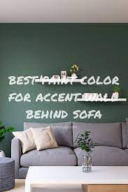Best Paint Color For Accent Wall Behind