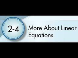2 4 More About Linear Equations