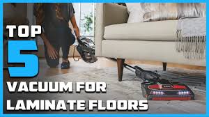 Top 5 Vacuum For Laminate Floor In 2024
