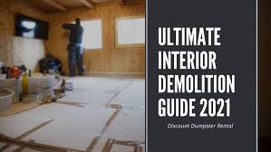 Ultimate Interior Demolition Guide 2021
