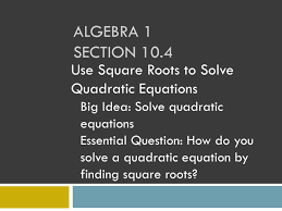 Ppt Algebra 1 Section 10 4 Powerpoint