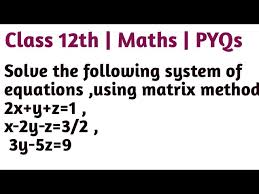 Solve The Following System Of Equations