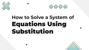 System Of Equations Using Substitution