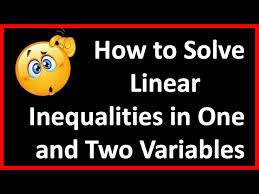 Solving Linear Inequalities In One And