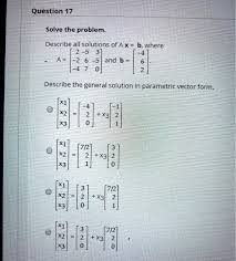 Describe The General Solution In Parametric