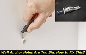 Fix Wall Anchor Holes That Are Too Big