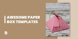 12 Awesome Paper Box Templates