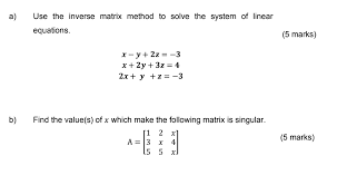 Use The Inverse Matrix Method To Solve