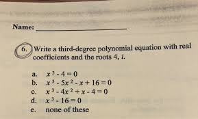 6 Write A Third Degree Polynomial