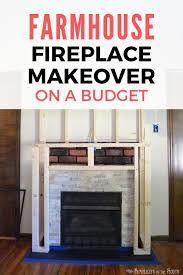 Diy Farmhouse Fireplace Makeover On A