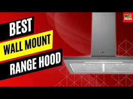 Wall Mount Range Hood To Buy In 2023