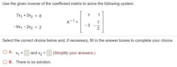 Given Inverse Of The Coefficient Matrix
