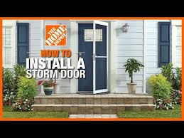 How To Install A Storm Door The Home
