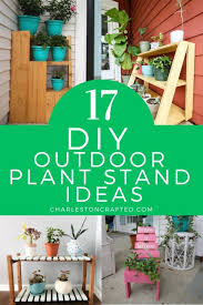 17 Diy Outdoor Plant Stand Ideas