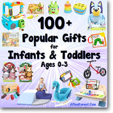 Gifts For Infants And Toddlers