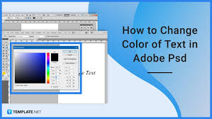 How To Change Color Of Text In Adobe Psd