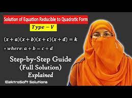 Equations Reducible To Quadratic Form