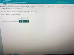 Solved Solving For A Reactant Using A