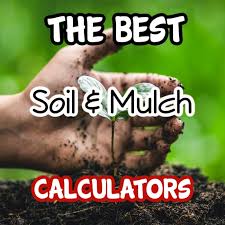 Ultimate Soil And Mulch Calculator Guide