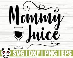 Mommy Juice Svg Funny Wine Svg Wine