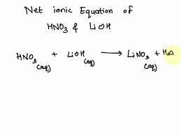 Lithium Hydroxide 2hno3 Aq 2lioh Aq