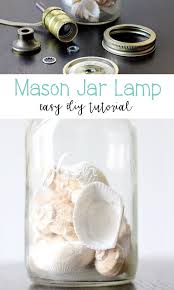 Mason Jar Lamp Tutorial Domestically