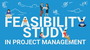Feasibility Study And Its Importance In