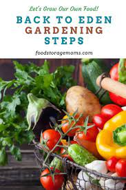 Back To Eden Gardening Steps Food