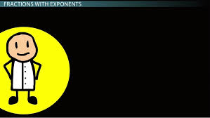 Exponents With Fractional Bases