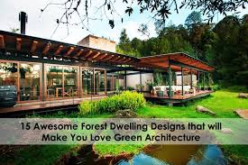 15 Awesome Forest Dwelling Designs That