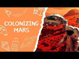 Colonizing Mars Humanity S Most